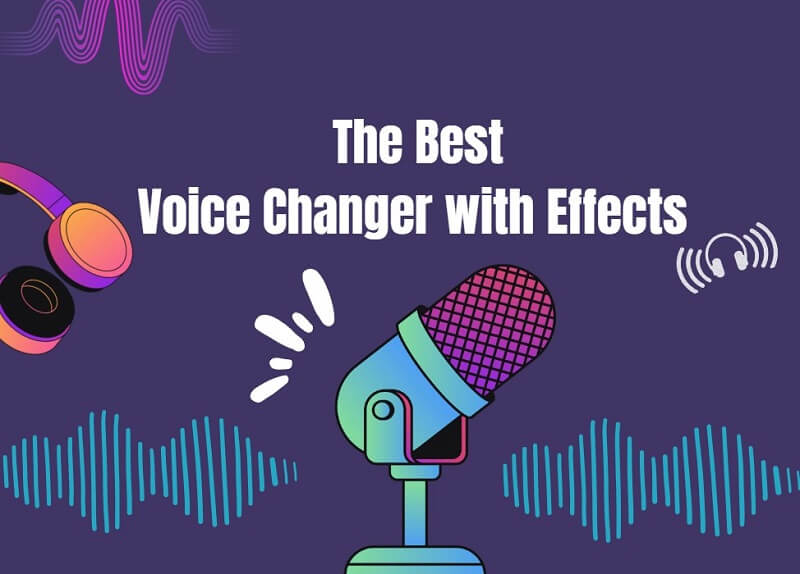 The Best 6 Voice Changers with Effects