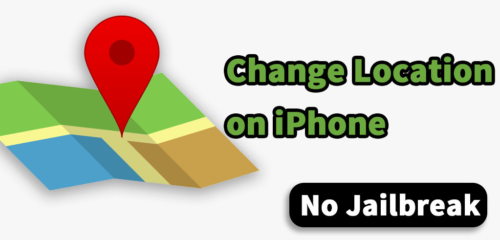 change iphone location without jailbreak