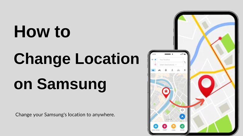 how to change your location on Samsung