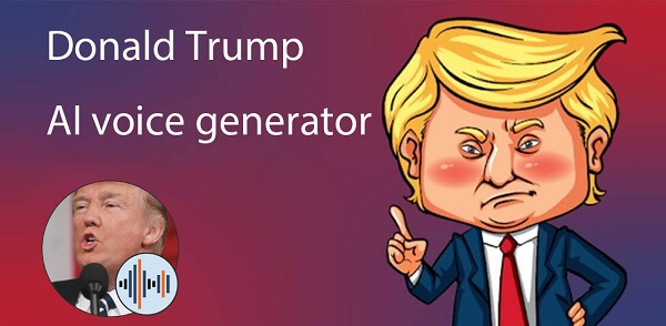 Donald Trump AI voice generator