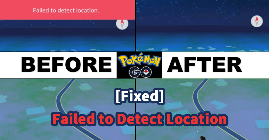 nabo Råd Luftpost 5 Tips to Fix Pokémon GO Failed to Detect Location 12 Error