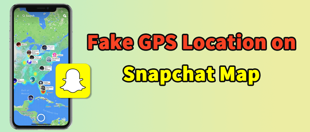 fake gps location on snapchat map
