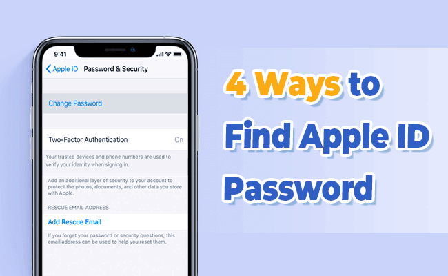 4-ways-how-to-find-apple-id-password-without-resetting-it