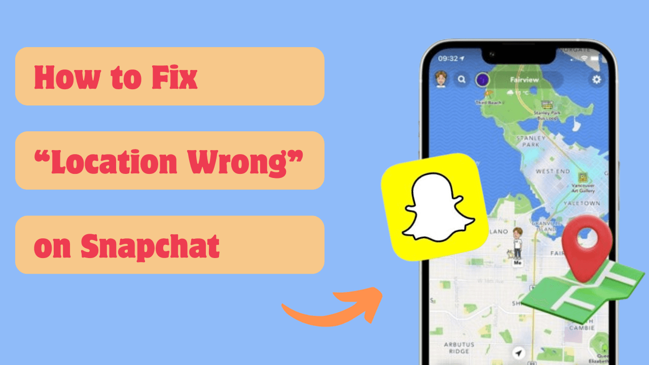 how to fix Snapchat location wrong