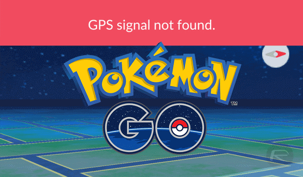 GPS Signal Not Found: Pokémon GO