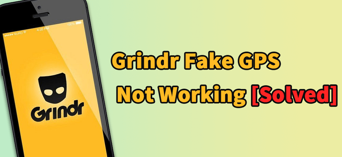 ggrindr faux gps ne fonctionne pas