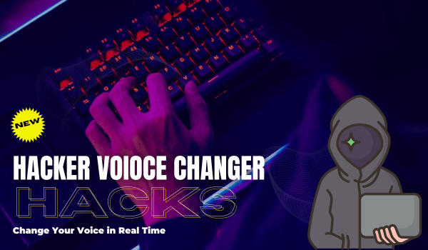 Best Hacker Voice Changer