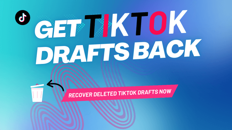 how to get tiktok drafts back
