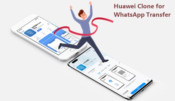 huawei-clone-for-whatsapp-transfer