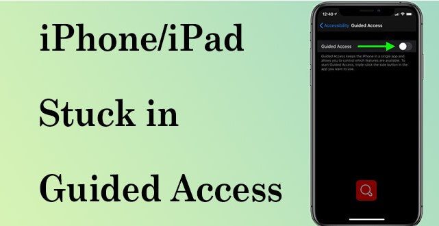 iPhone stuck in guided access