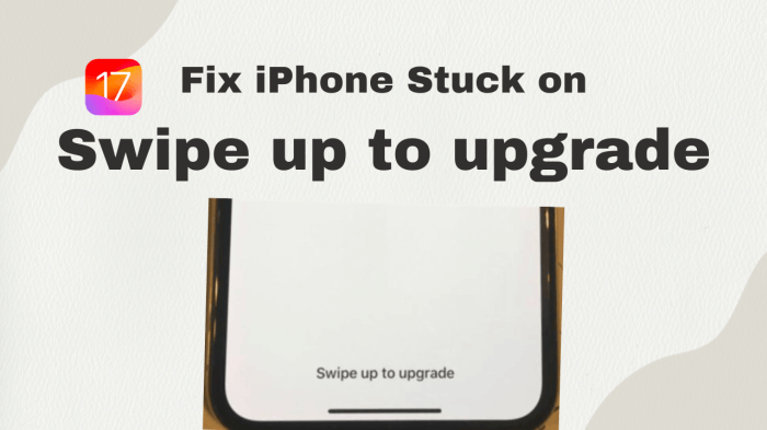 iphone stuck on swipe up to upgrade