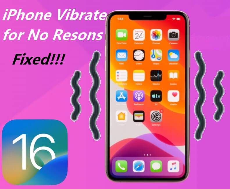 [Done] Fix iPhone Vibrates for No Reason in 2022