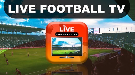 Application Live Football TV pour regarder des matchs en direct