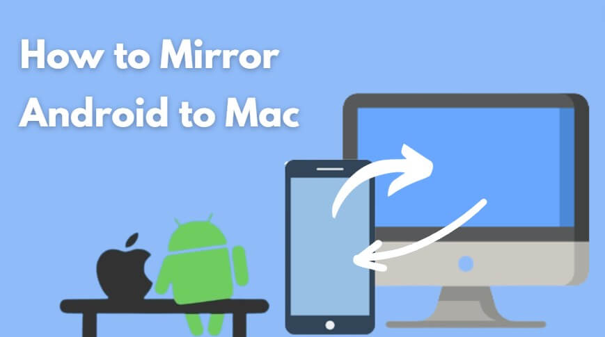 how to mirror Android screen to Mac