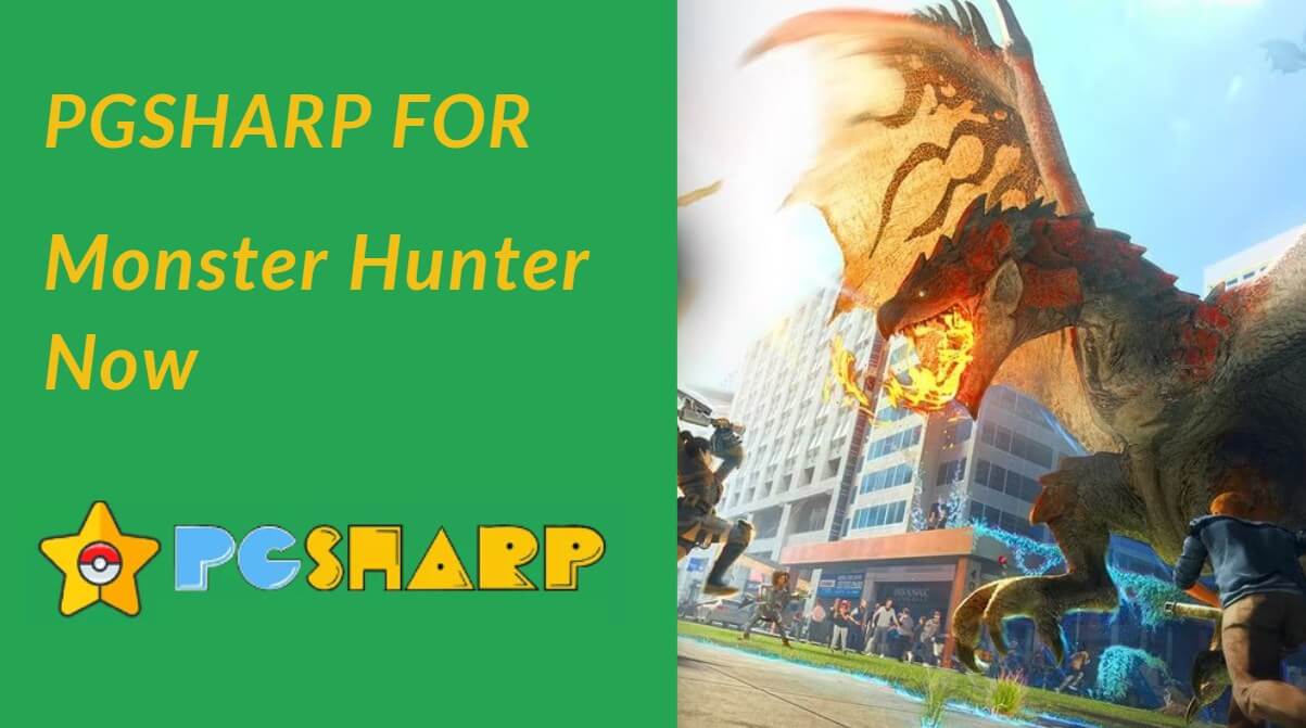 PGsharp for Monster Hunter