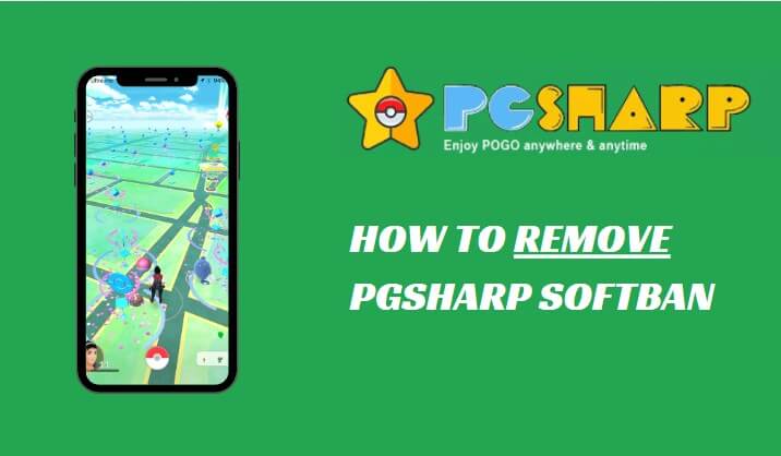 How to Remove Soft Ban in PGSharp Pokemon Go