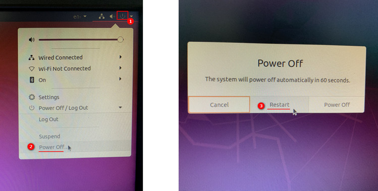 quit Ubuntu and restart your computer