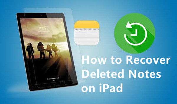 how to recover deleted notes on iPad
