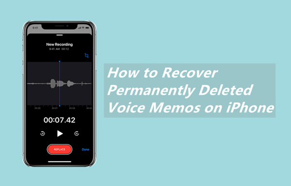 recover deleted voice memos on iPhone