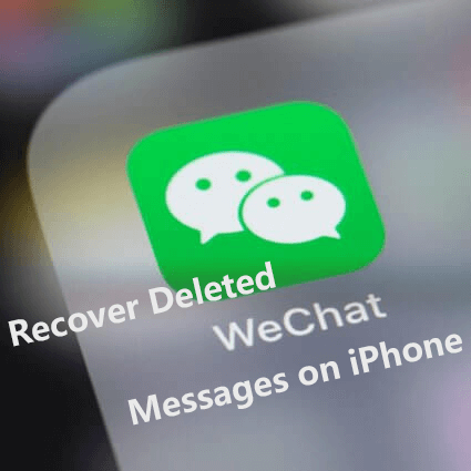 recover deleted WeChat Messages on iPhone