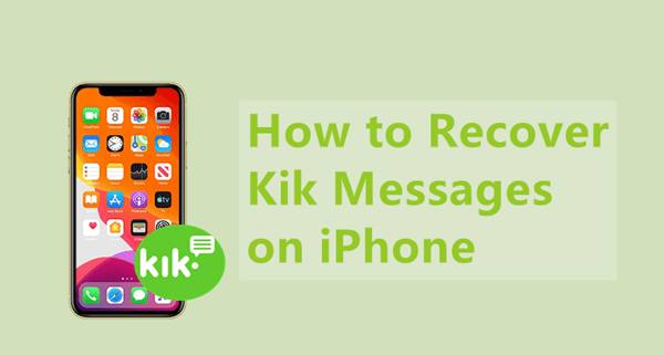 recover Kik messages on iPhone