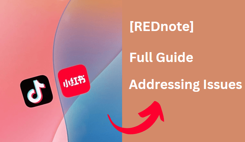 Full Guides for Using REDnote