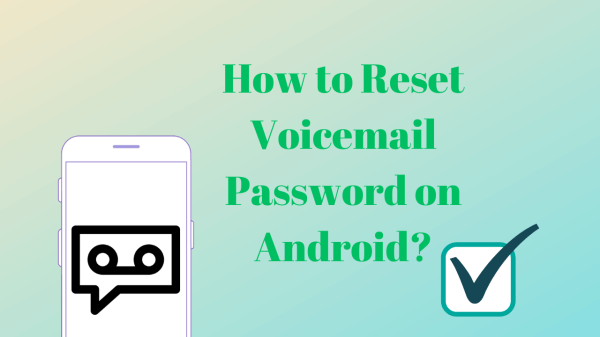 how to reset voicemail password android