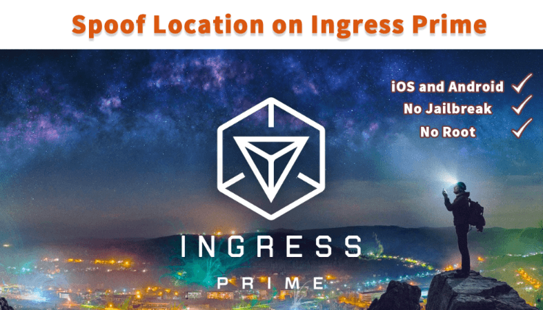 spoof location on ingress prime