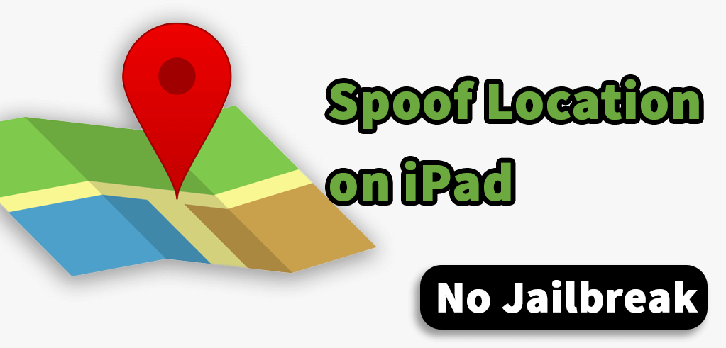 spoof location on ipad