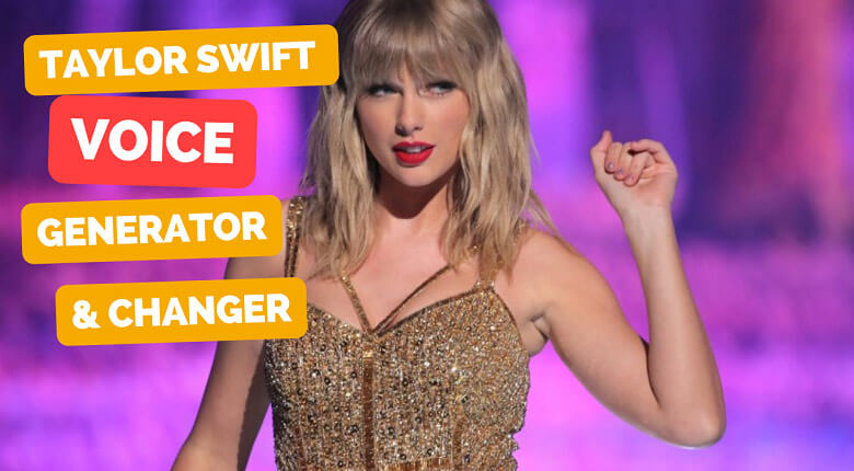 Taylor Swift Voice Changer and Generator