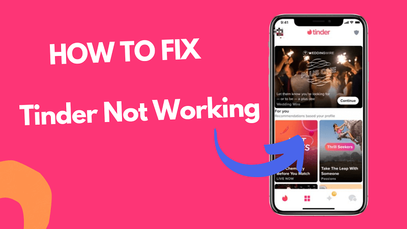 fixing Tinder not working