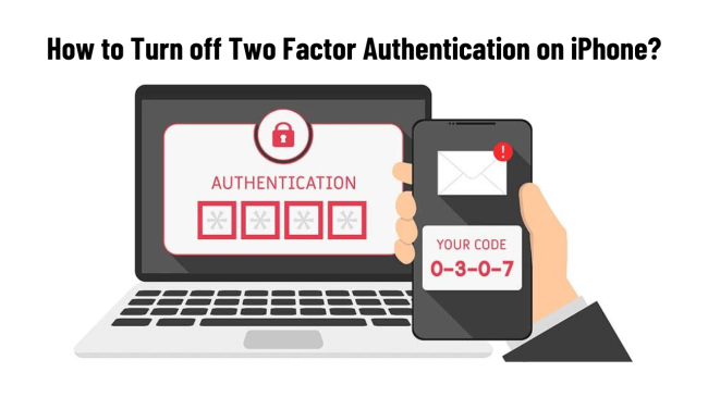 turn off two factor authentication iphone