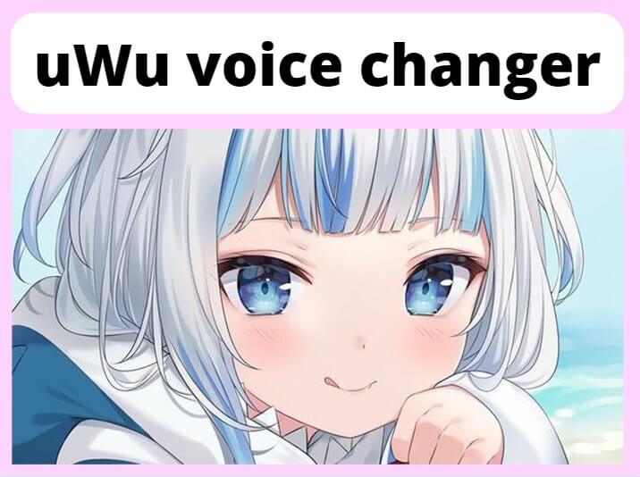 UwU voice changer