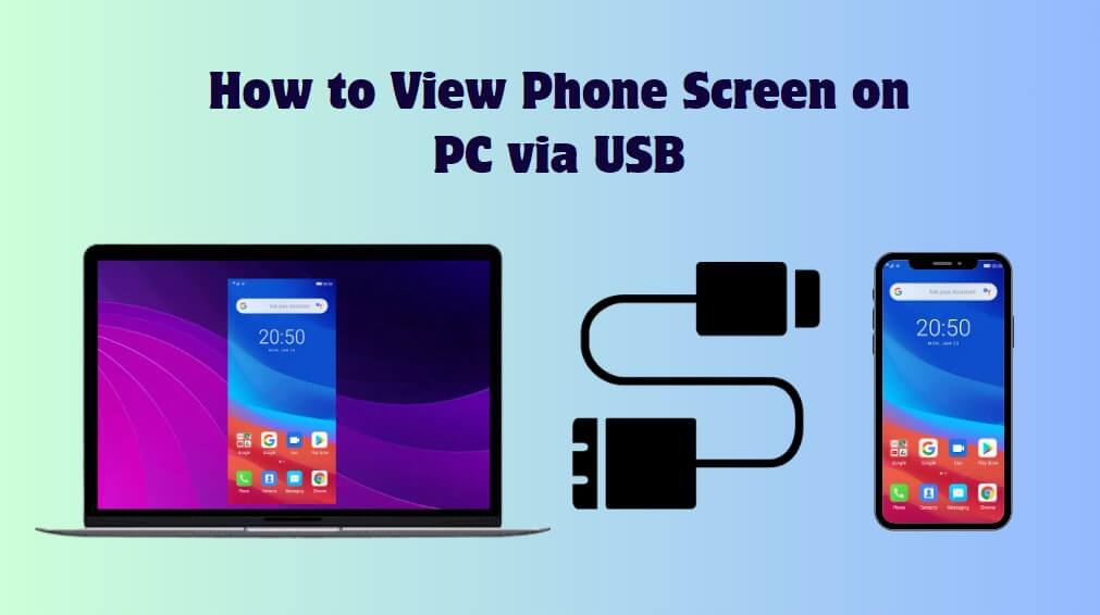how to view the phone screen on a PC via USB