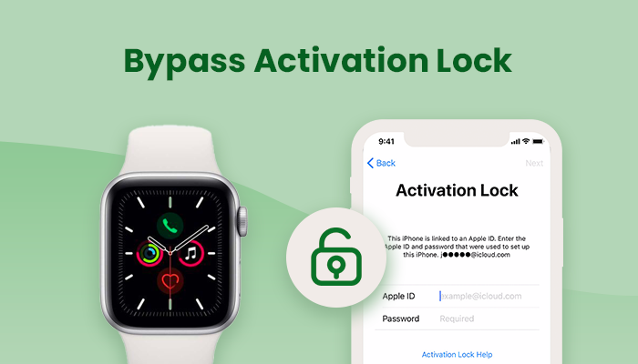 How to Bypass Activation Lock on Apple Watch Insider Tips