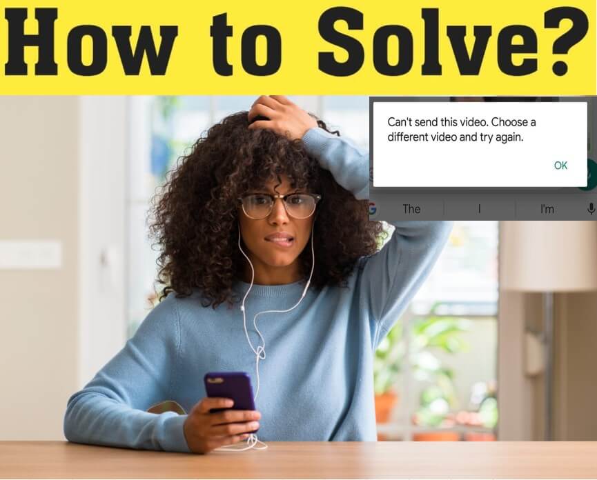 whatsapp-can't-send-video