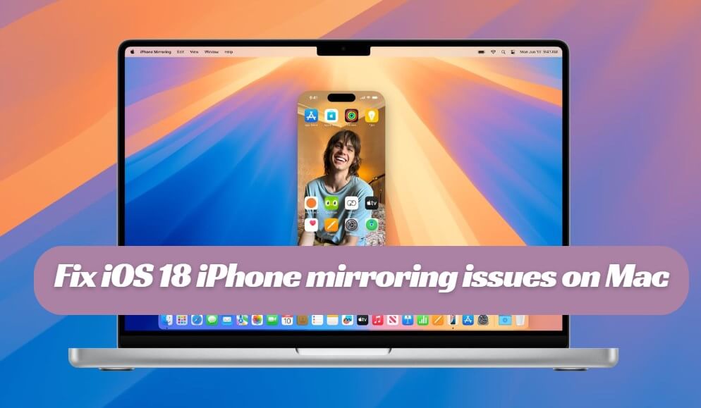 Guides pour Faire Fonctionner le Miroir d'Écran de l'iPhone sous iOS 18 et macOS Sequoia