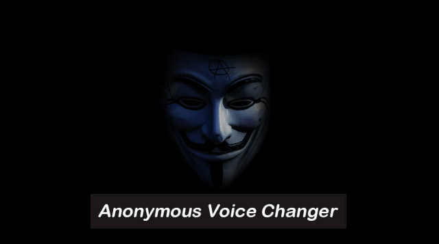 anonymous voice changer