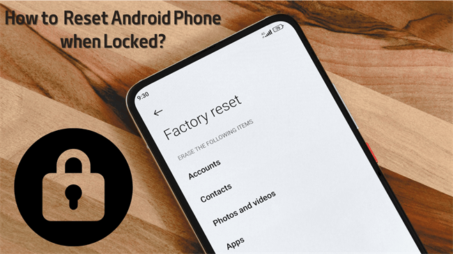how to reset android phone when locked