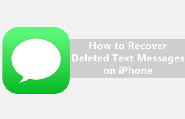 how to retrieve deleted text messages on iPhone