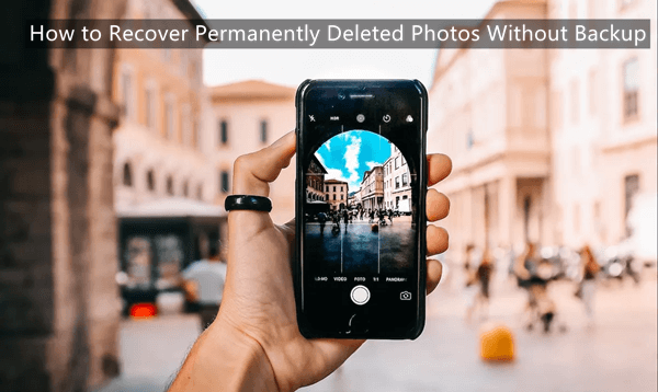 recover permanently deleted photos videos iphone without backup