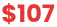 $107