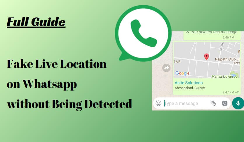 how to fake location on WhatsApp