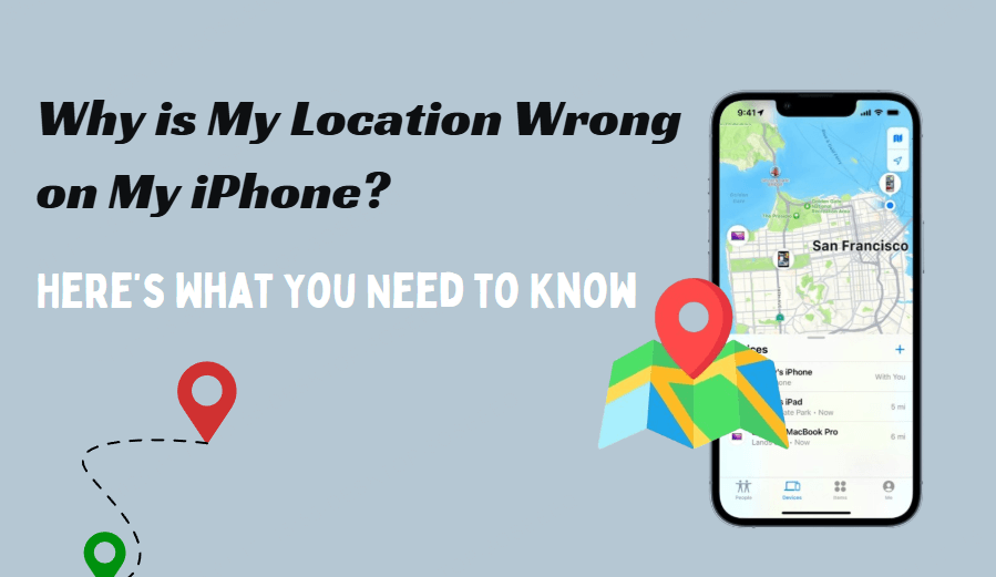 Why Location is Wrong on iPhone