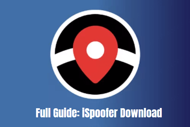 Full Guide of ispoofer Pokemon GO